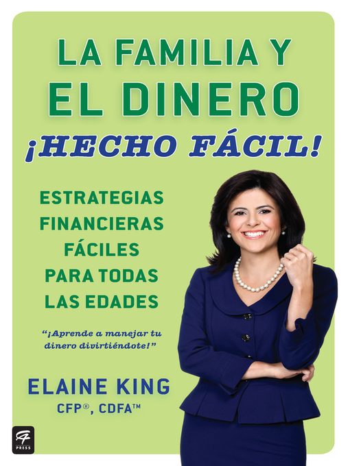 Title details for La familia y el dinero Hecho facil! by Elaine King - Available